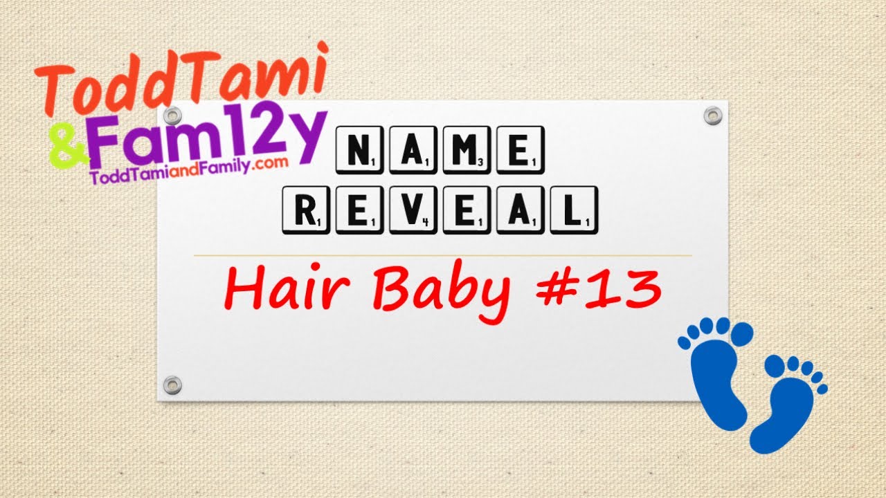 Name Reveal for Hair Baby #13