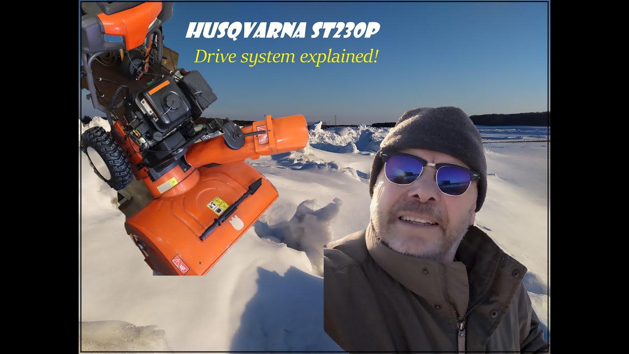 Episode 10. Husqvarna ST230P Snow blower.  Drive system explained.