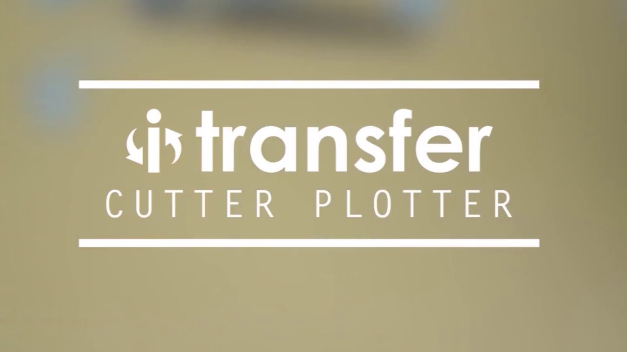 iTransfer Cutter Plotter Set up Tutorial