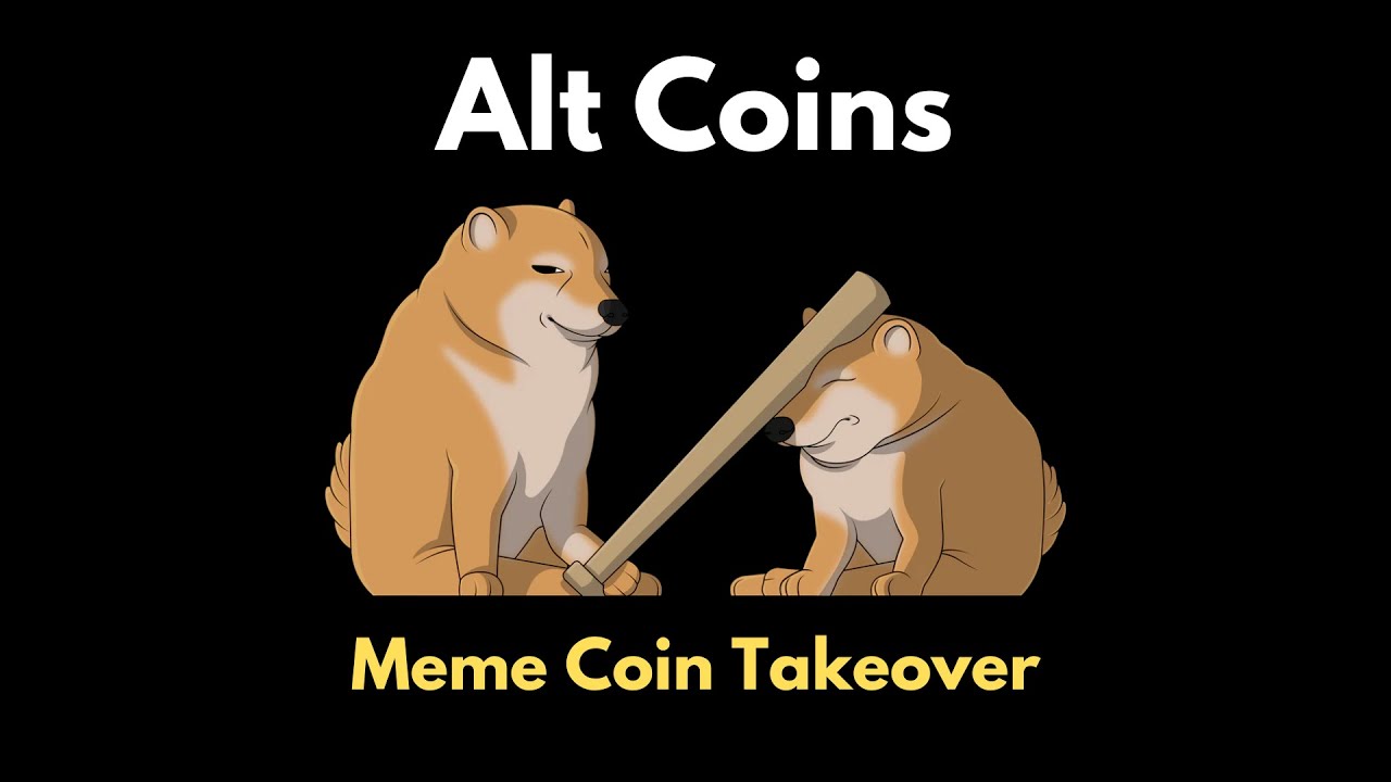 Alt Coins: Meme Coin Takeover