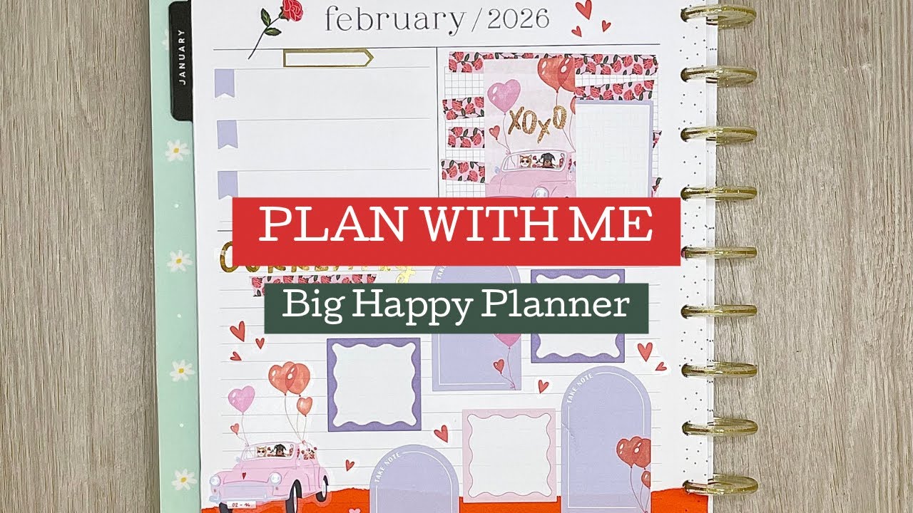 PLAN WITH ME | BIG HAPPY PLANNER | February  Currently