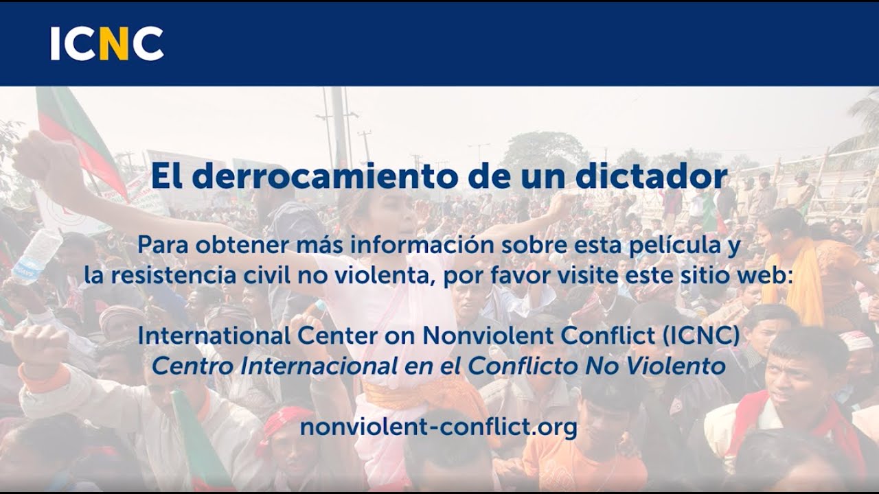 El derrocamiento de un dictador (Bringing Down a Dictator - Spanish) (high definition)
