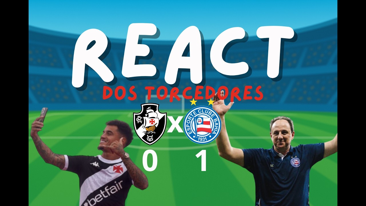 REACT DOS TORCEDORES l VASCOU X BAHIA l BRASILEIRÃO 2026 ⚽