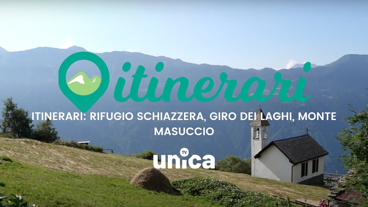 ITINERARI: RIFUGIO SCHIAZZERA, GIRO DEI LAGHI, MONTE MASUCCIO