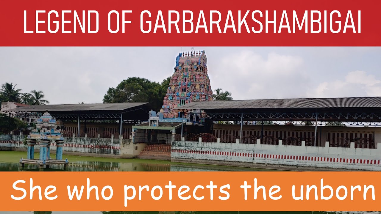 Garbarakshambigai temple - Protector of the unborn - Mystery of the Amrita Kalasam (pot of elixir)