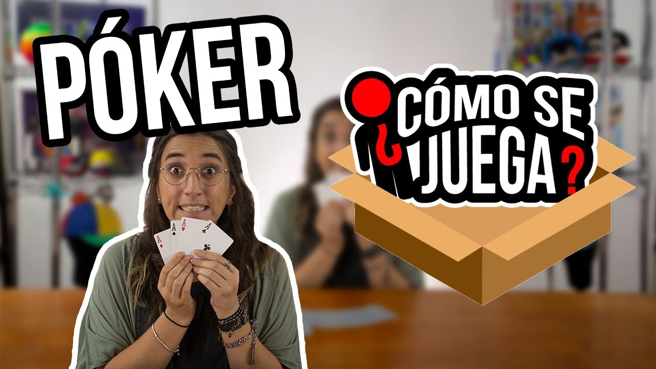 C&oacute;mo se juega - P&oacute;ker