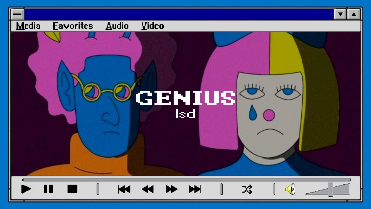LSD (Labrinth, Sia & Diplo) - Genius [Lyrics] | W95