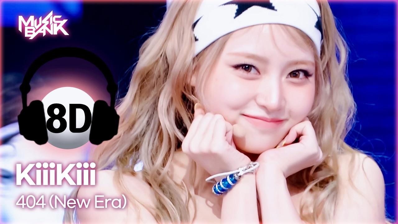 [🔊8D Bank] KiiiKiii (키키) - 404 (New Era) | KBS WORLD TV 260213