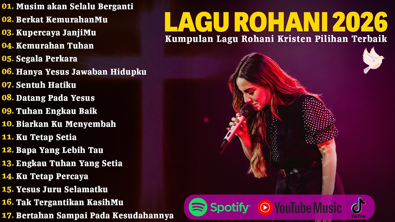 Kumpulan Lagu Rohani Paling Dicari - Musim Akan Selalu Berganti | Lagu Rohani Kristen Terbaru 2026