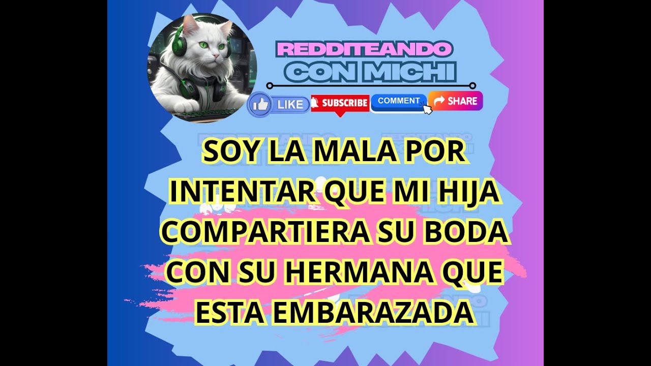 soy la mala por intentar que mi hija compartiera su boda con su hermana que esta embarazada