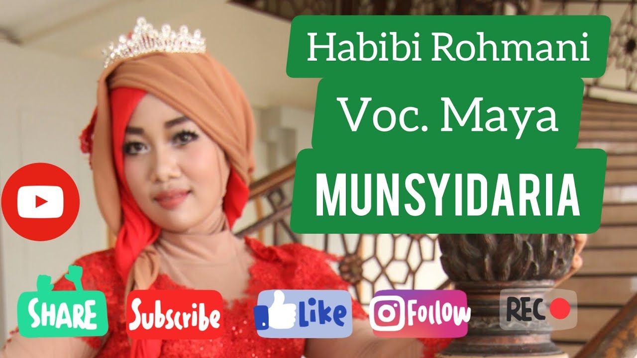 MUNSYIDARIA, HABIBI ROHMANI, MAYA[OFFICIAL VIDEO FULL HD]