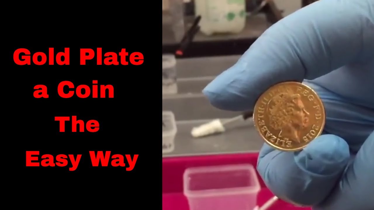 How To Gold Plate a 10p coin
