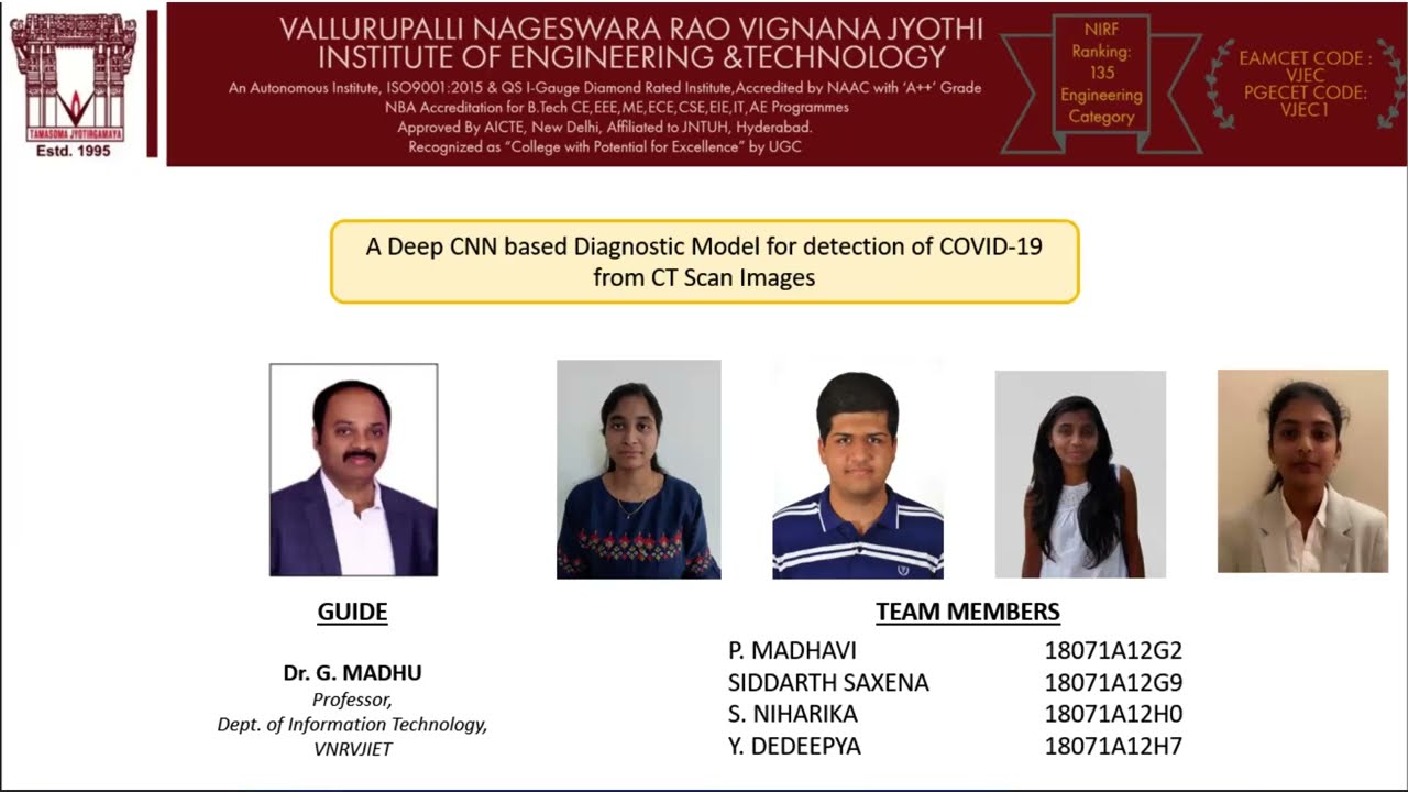 A Deep CNN for Covid 19 Detection from CT Scan Images Project- B.TECH IT 2018-2022 Batch Students .