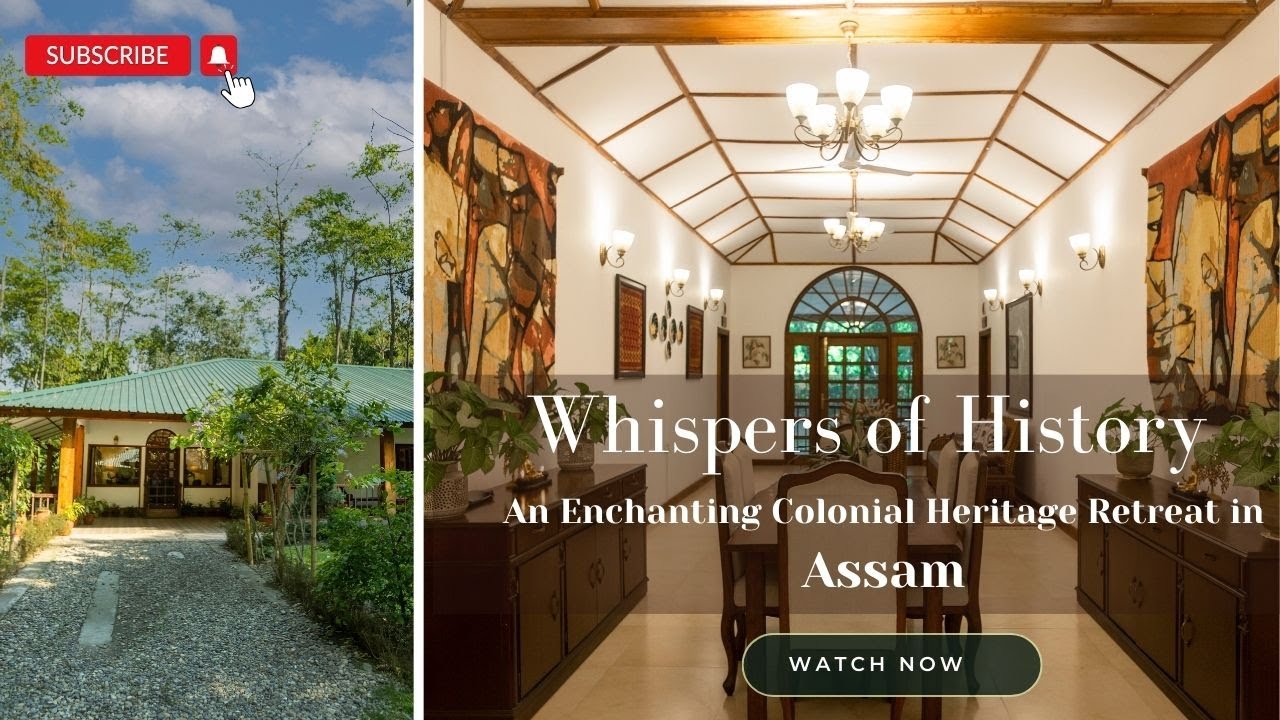 An Enchanting Colonial Heritage Homestay in Assam |Cinematic Travel Vlog|  Tea Gardens