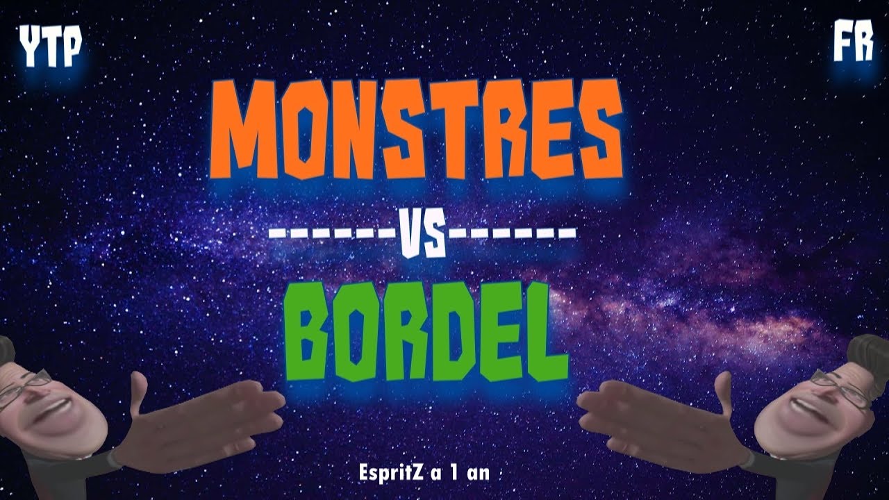[YTP FR] Monstres VS Bordel  (Monstres contre Aliens)