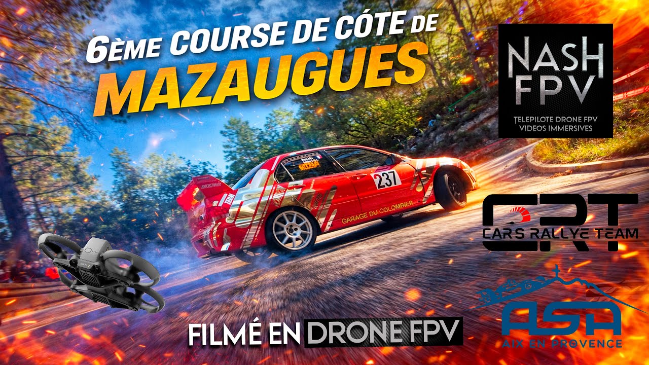 Course de Côte de Mazaugues 2025 - filmé en drone FPV ! 🚁 NASH FPV