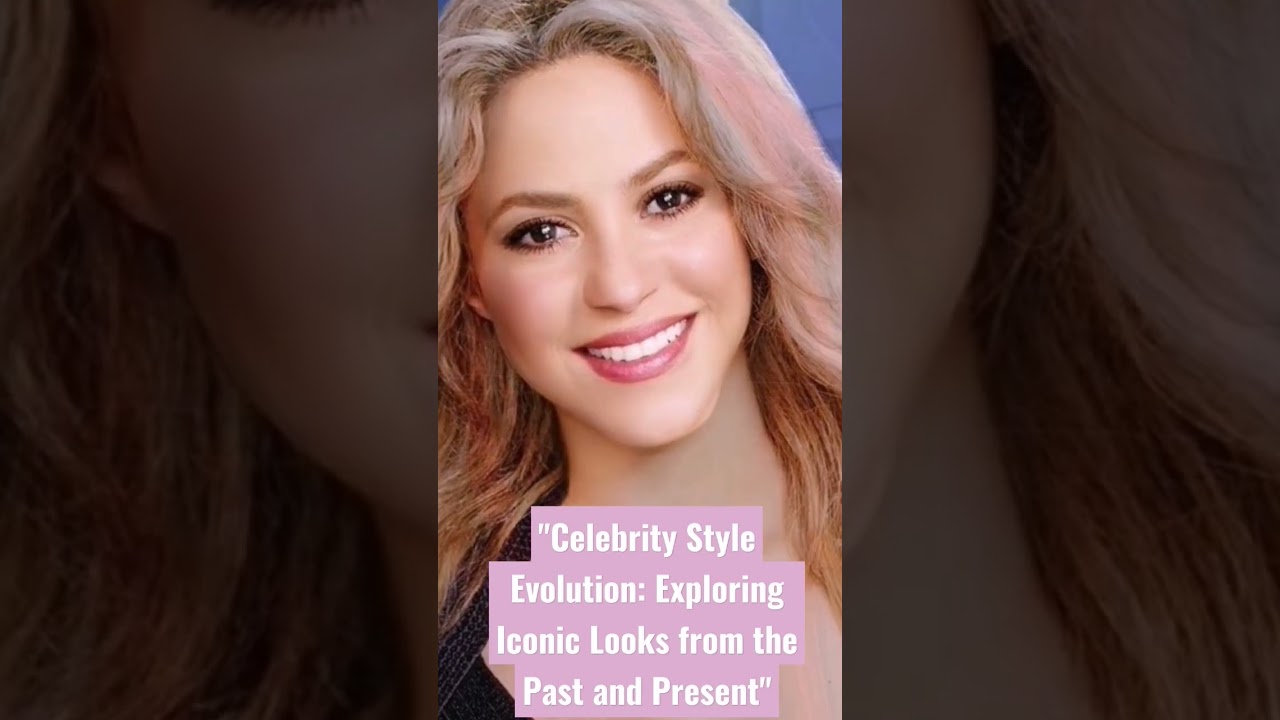 Celebrity Style Evolution: Exploring Iconic Looks from the Past and Present