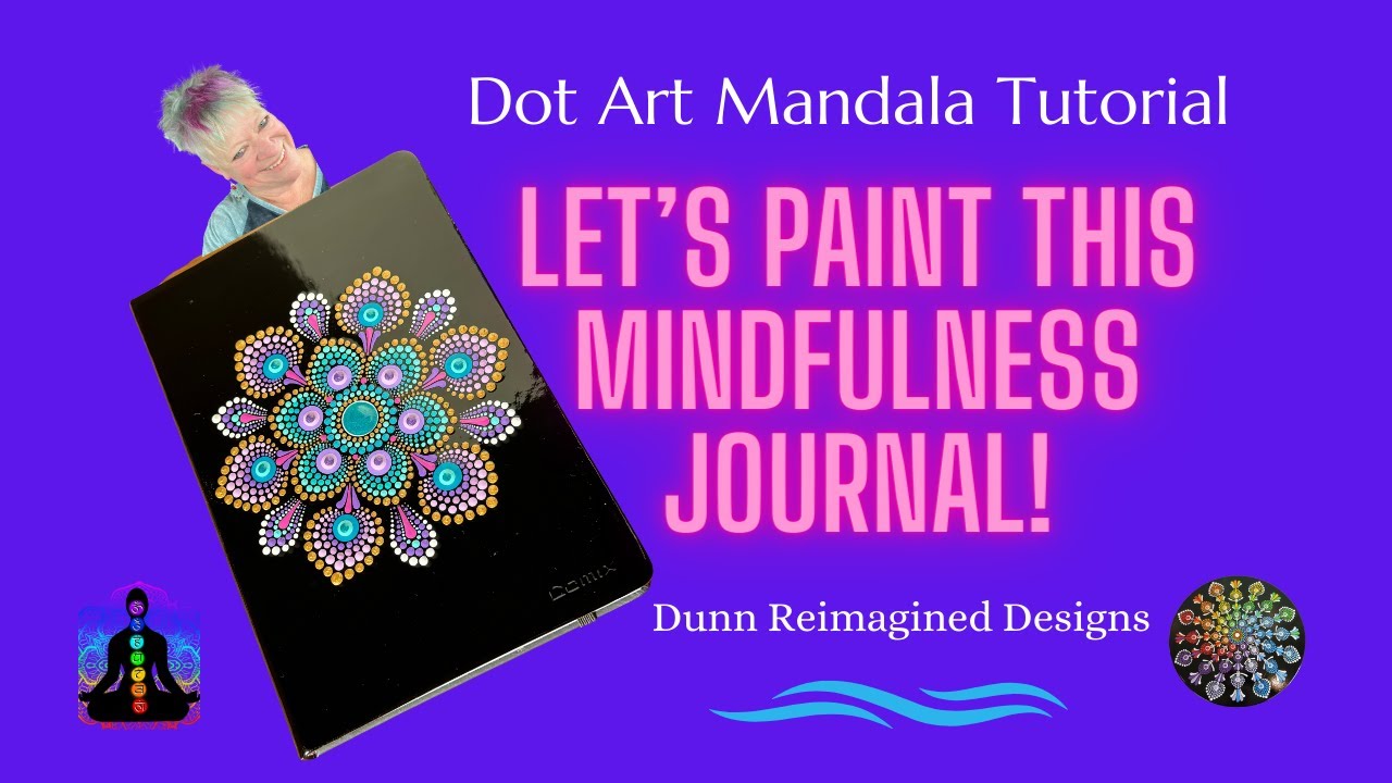 22- Dot Art Mandala  Tutorial |Meditation Journal  | Let's Paint this Journal