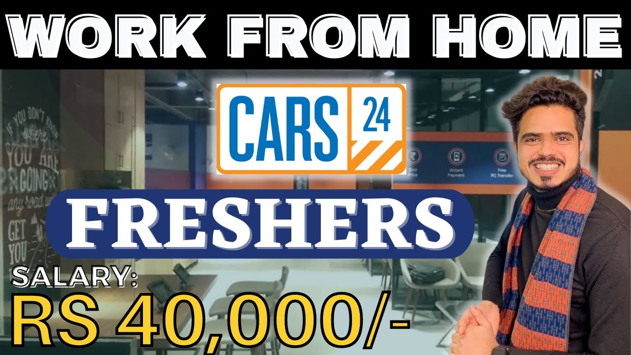Work from Home Jobs | Salary: 40,000 | Cars 24 hiring | Jobs For Fresher | Latest Job Vacancy 2023
