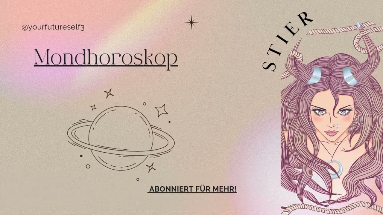 Mondhoroskop Stier!