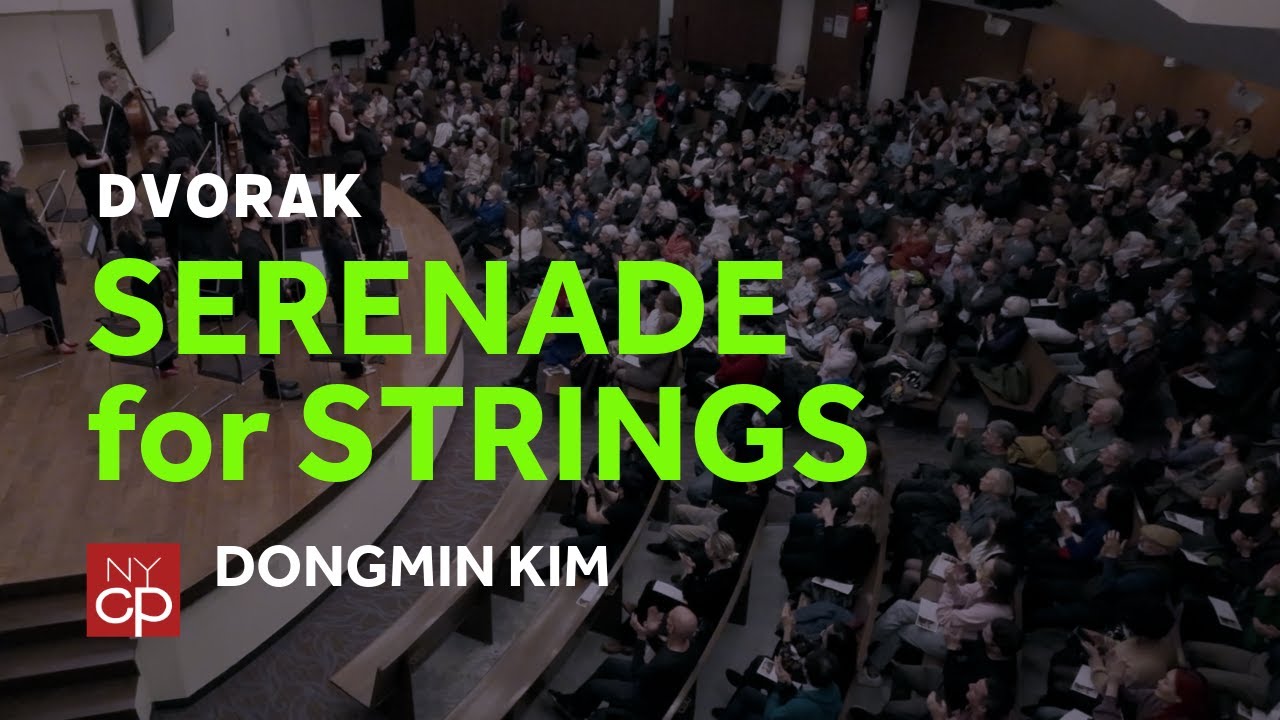 [NYCP] Dvořák - Serenade for Strings