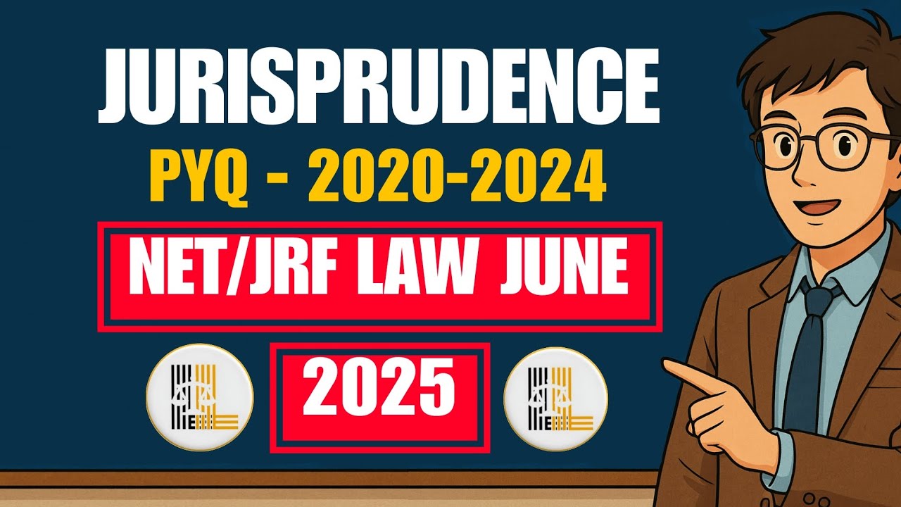 Jurisprudence PYQ 2020–2025 | UGC NET JRF Law 2025 with Explanation
