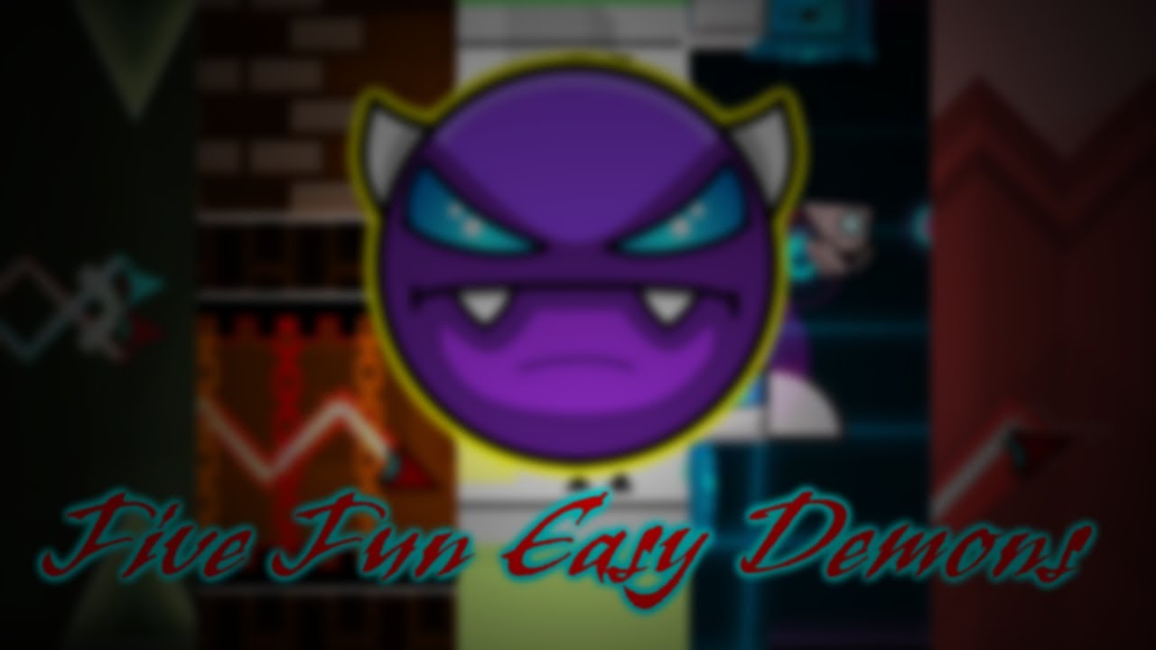 Five Very Fun Easy Demons