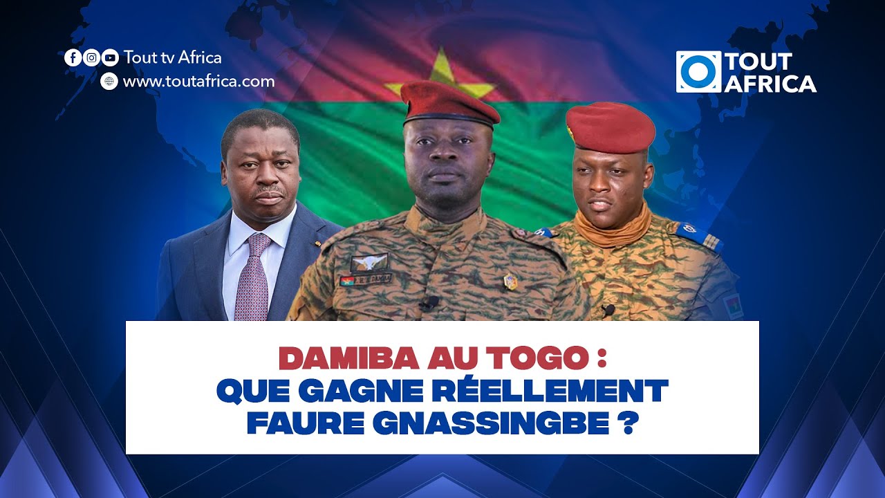 Damiba au Togo : Que gagne réellement Faure Gnassingbe ?