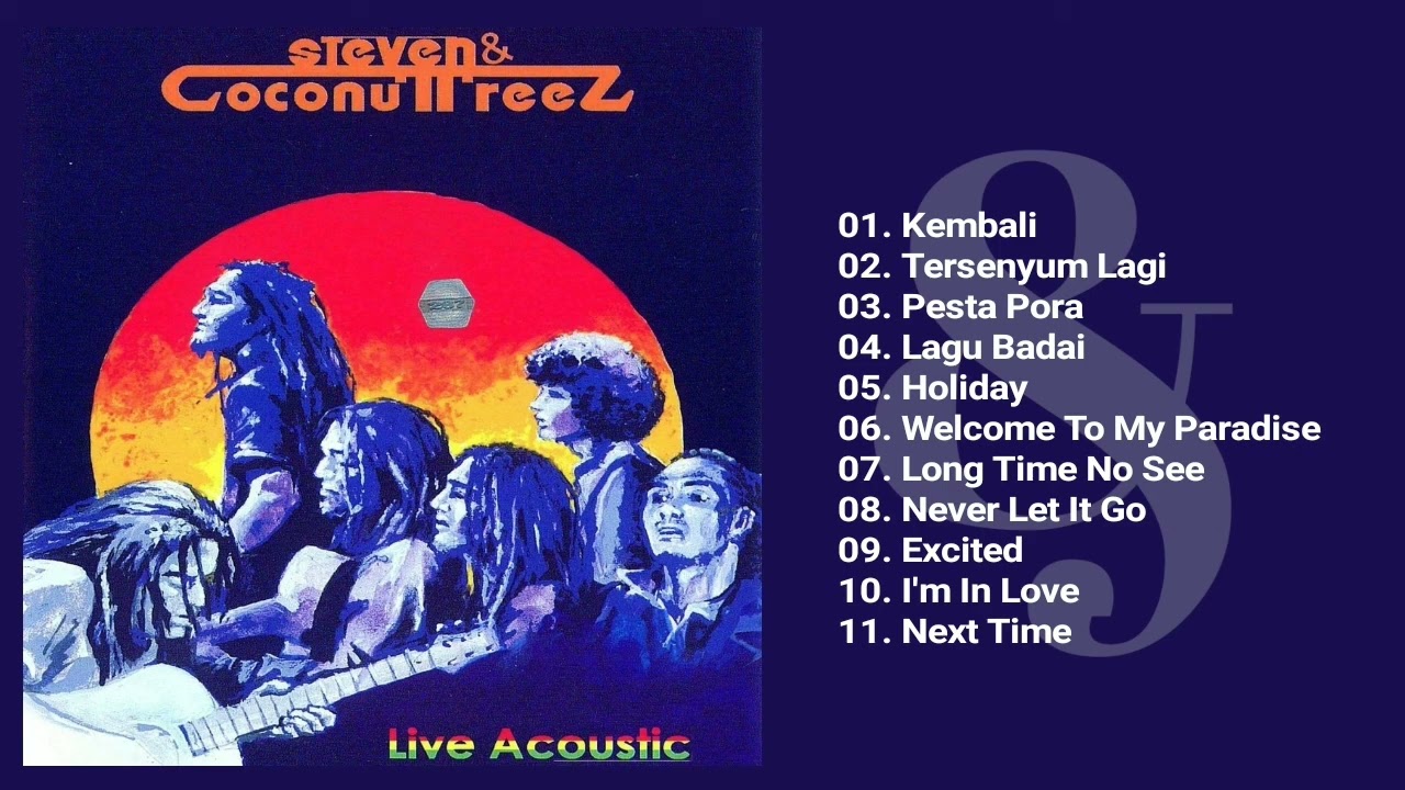 Steven & Coconuttreez - Live Acoustic (Full Album & HQ Audio)