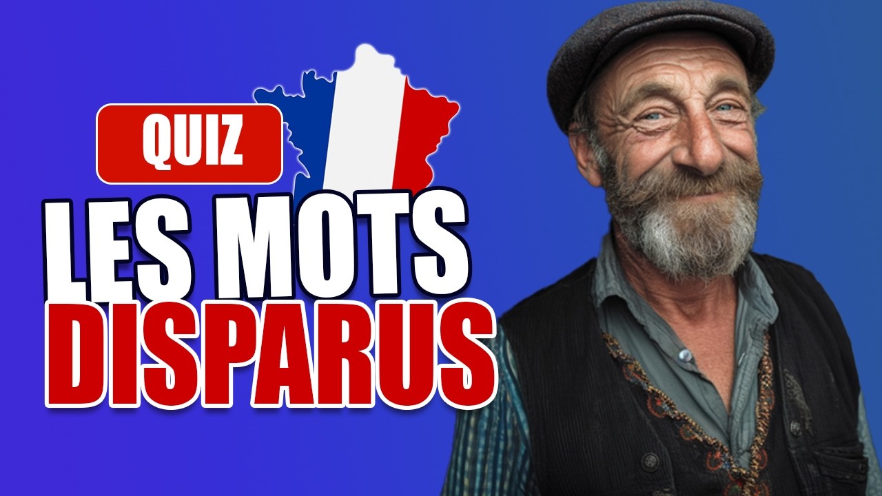 QUIZ : Connais-tu la signification de ces 15 MOTS DISPARUS ? 🇫🇷