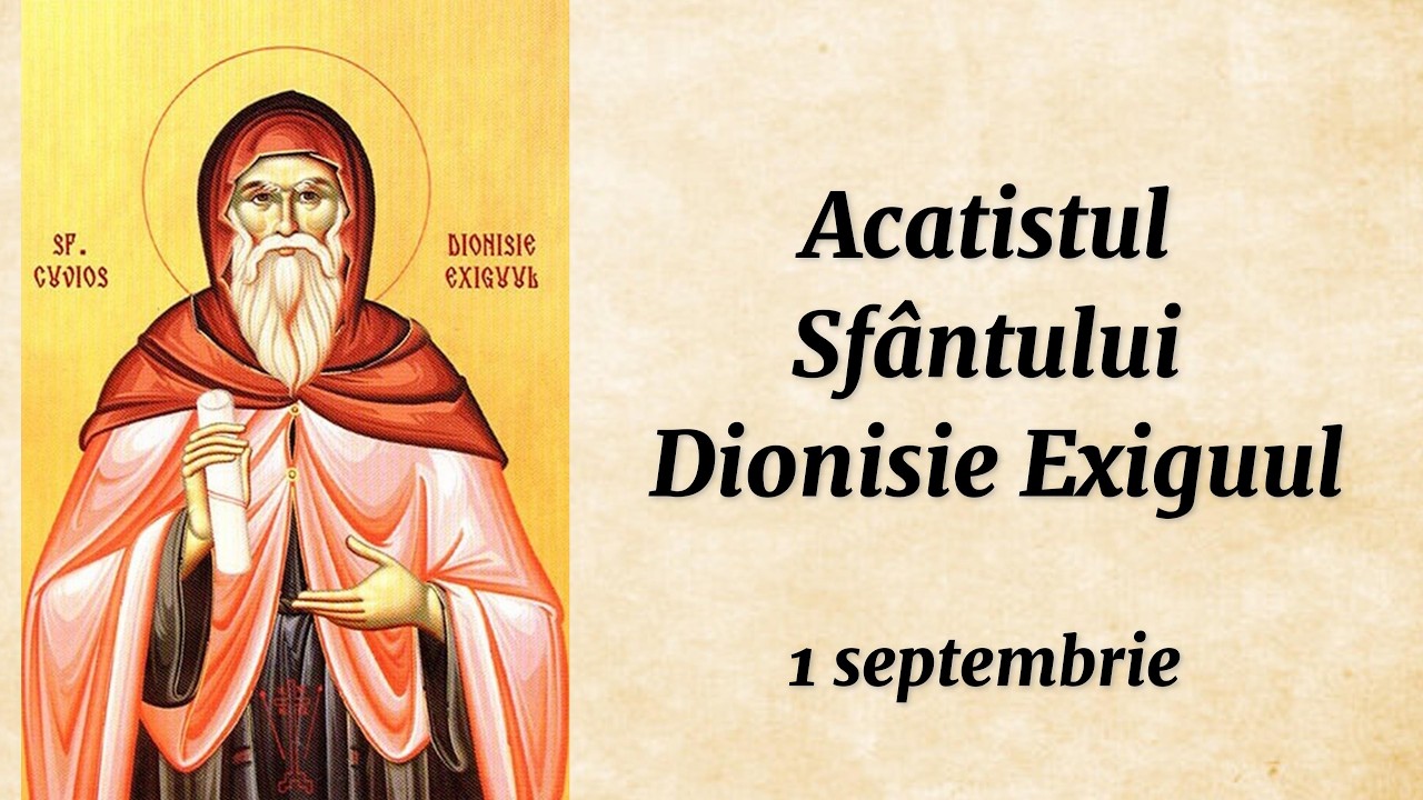 Acatistul Sf. Dionisie Exiguul (citit)
