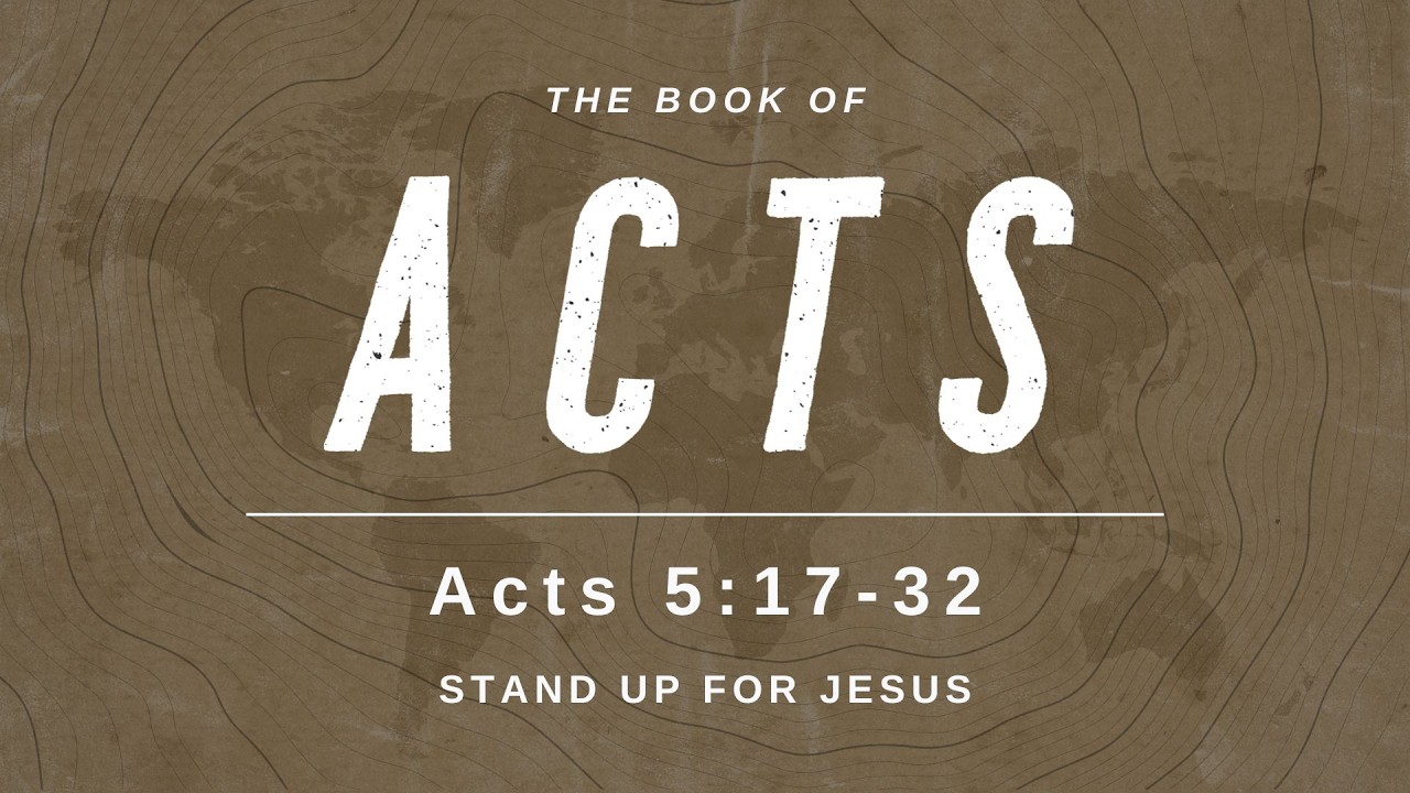 Stand Up For Jesus - Acts 5:17-32