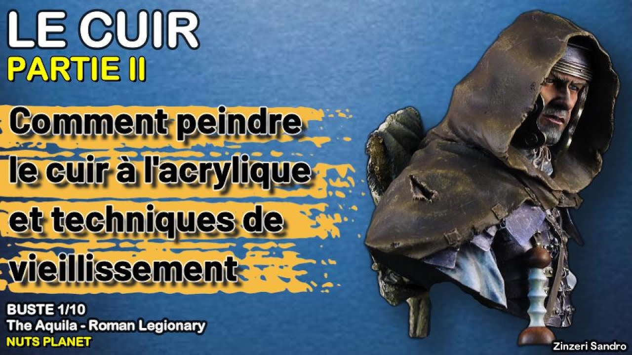 Tuto : Comment peindre du cuir à l'acrylique - Buste 1/10 - The Aquila - Partie 2