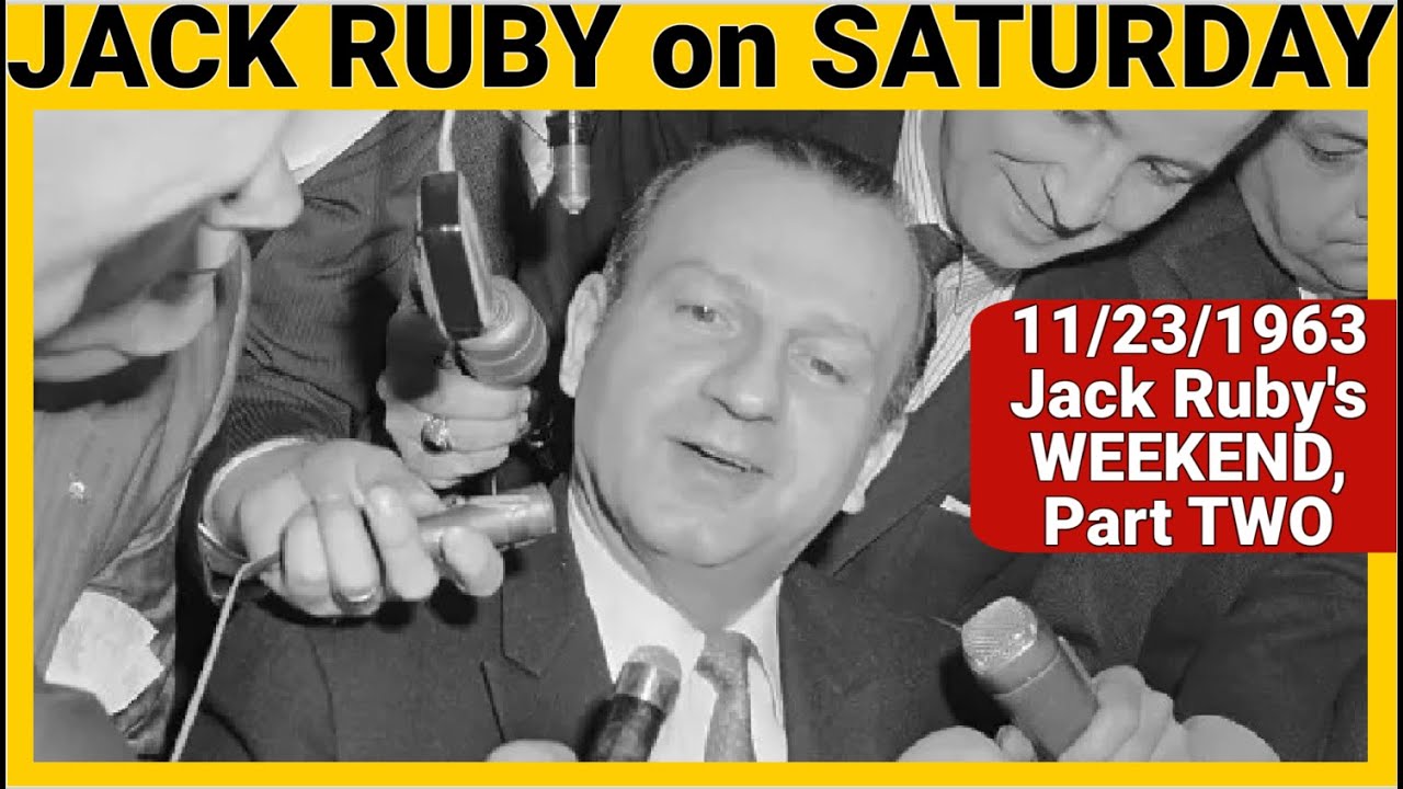Jack Ruby’s Weekend, Pt 2: SATURDAY- November 23, 1963 (Pt 2) #leeharveyoswald #jfk #conspiracy
