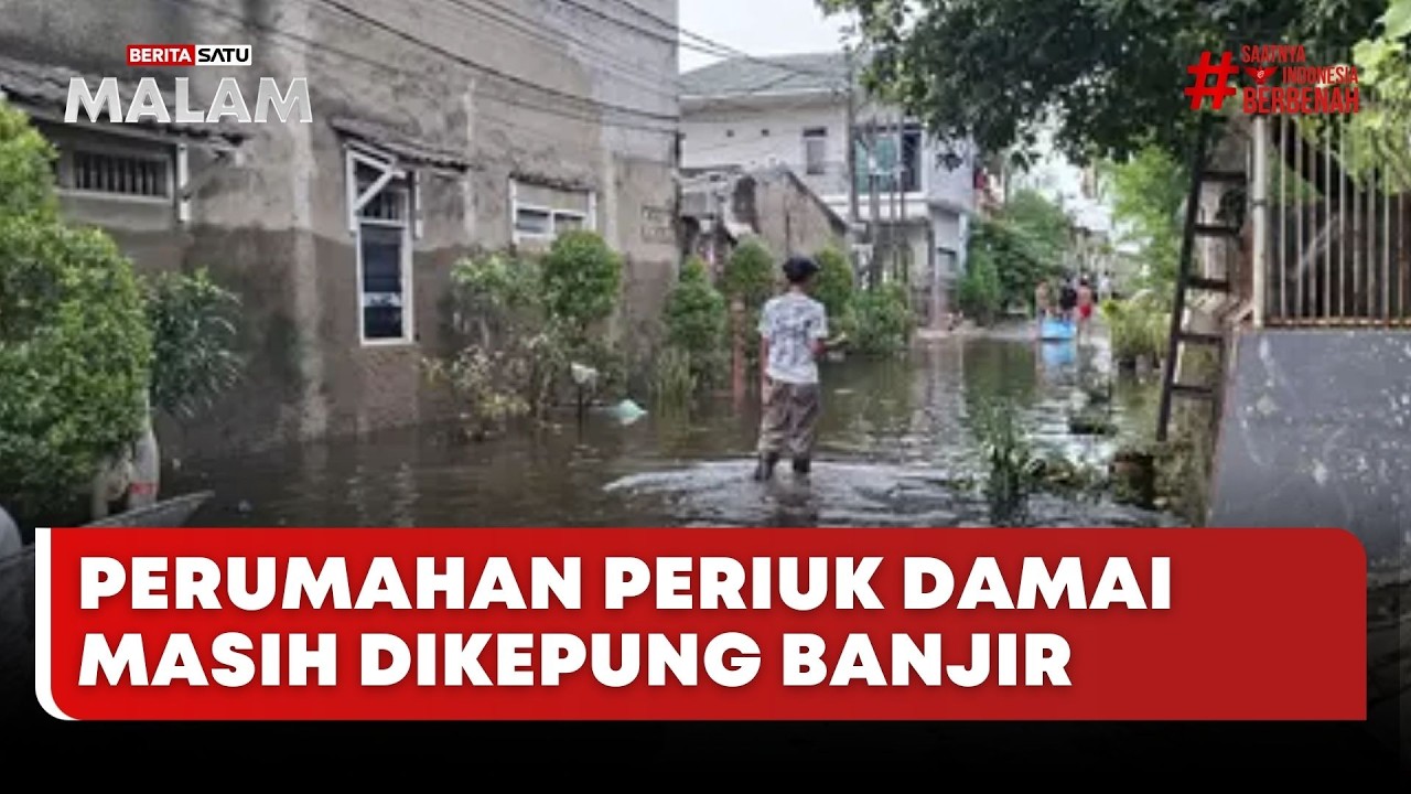 🔴 LIVE | Perumahan Periuk Damai Masih Dikepung Banjir - Beritasatu Malam