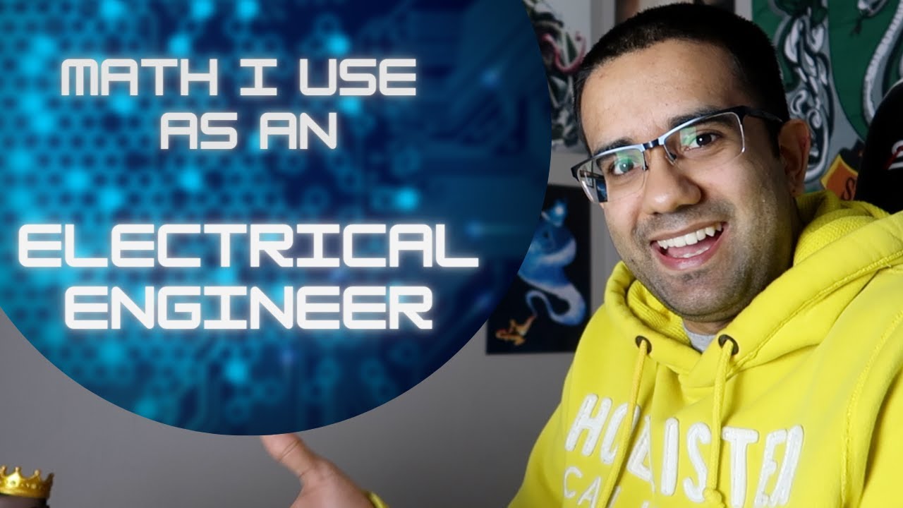 Math I use as an Electrical Engineer