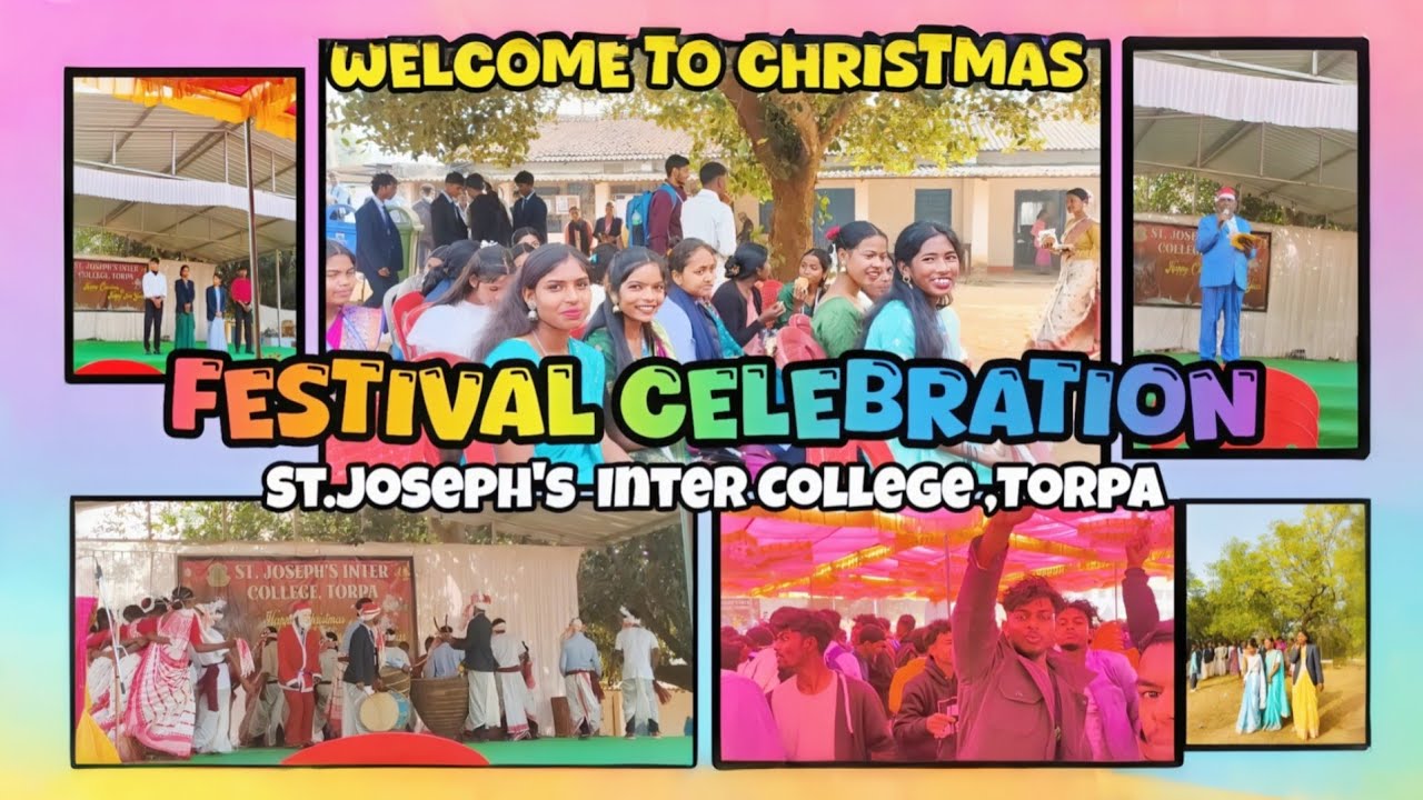 Christmas Fastival🎁 Celebration🎄 || St.Joseph's Inter College, Torpa || Ranchi || Khunti || Torpa ||