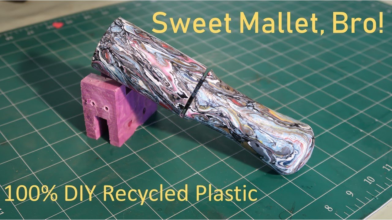 Making a Mallet from Reclaimed #2 HDPE Plastic.