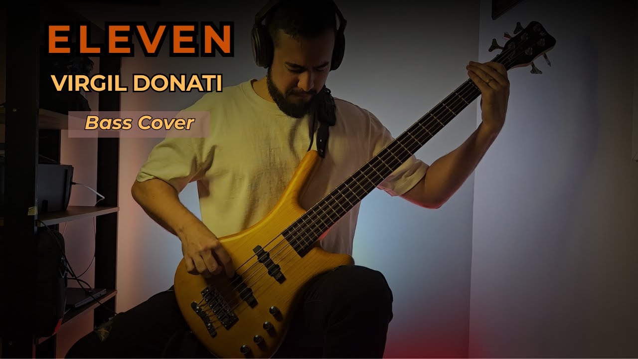 ELEVEN - VIRGIL DONATI | BASS COVER