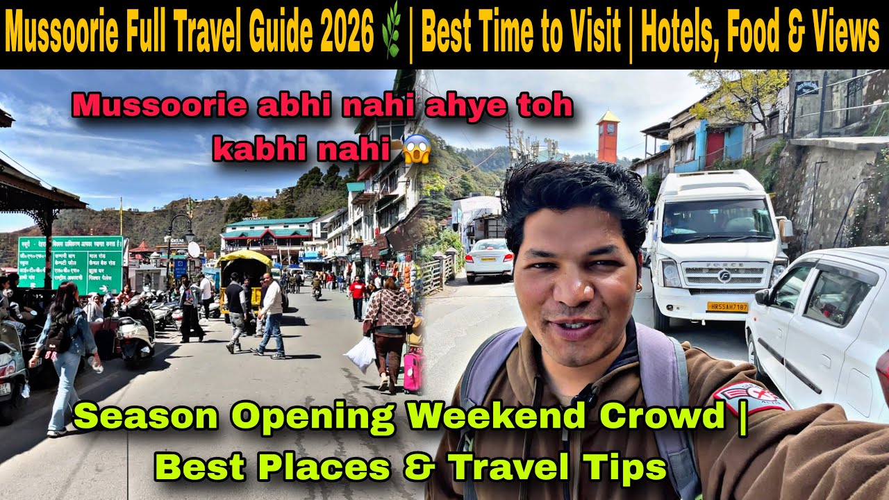 Mussoorie today Season Start Vlog 🎥 | Weekend Rush | Complete Trip Experience