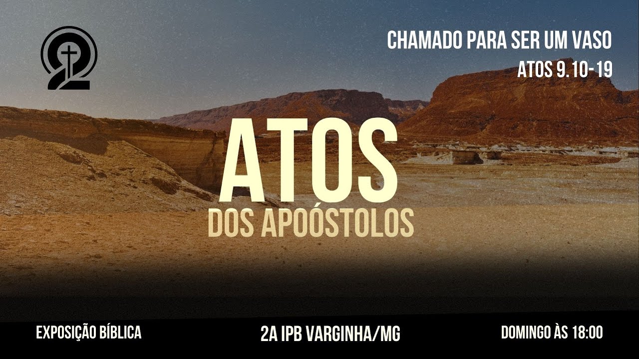 Atos 9.10-19 - Chamado para ser um vaso.