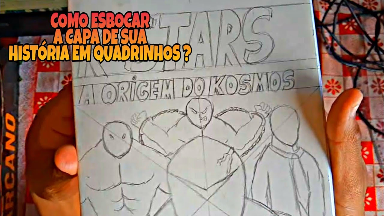 COMO ESBOÇAR A CAPA DE SUA HQ ?