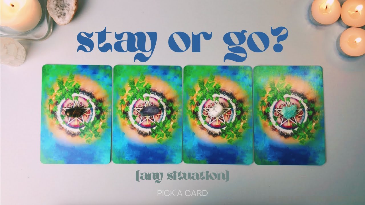 Should You STAY Or GO (Any Situation!!) ✨👀 Pick a Card Tarot Reading 🔮