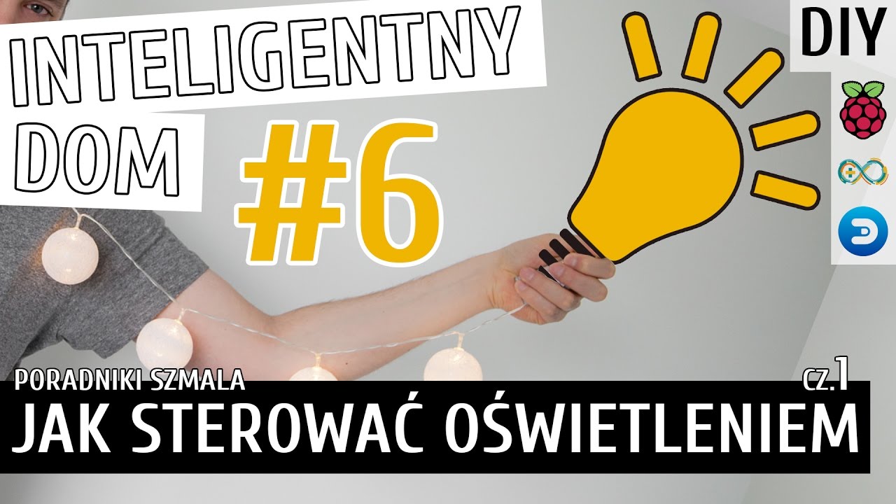 STEROWANIE OŚWIETLENIEM cz.1 | Inteligentny Dom DIY #6