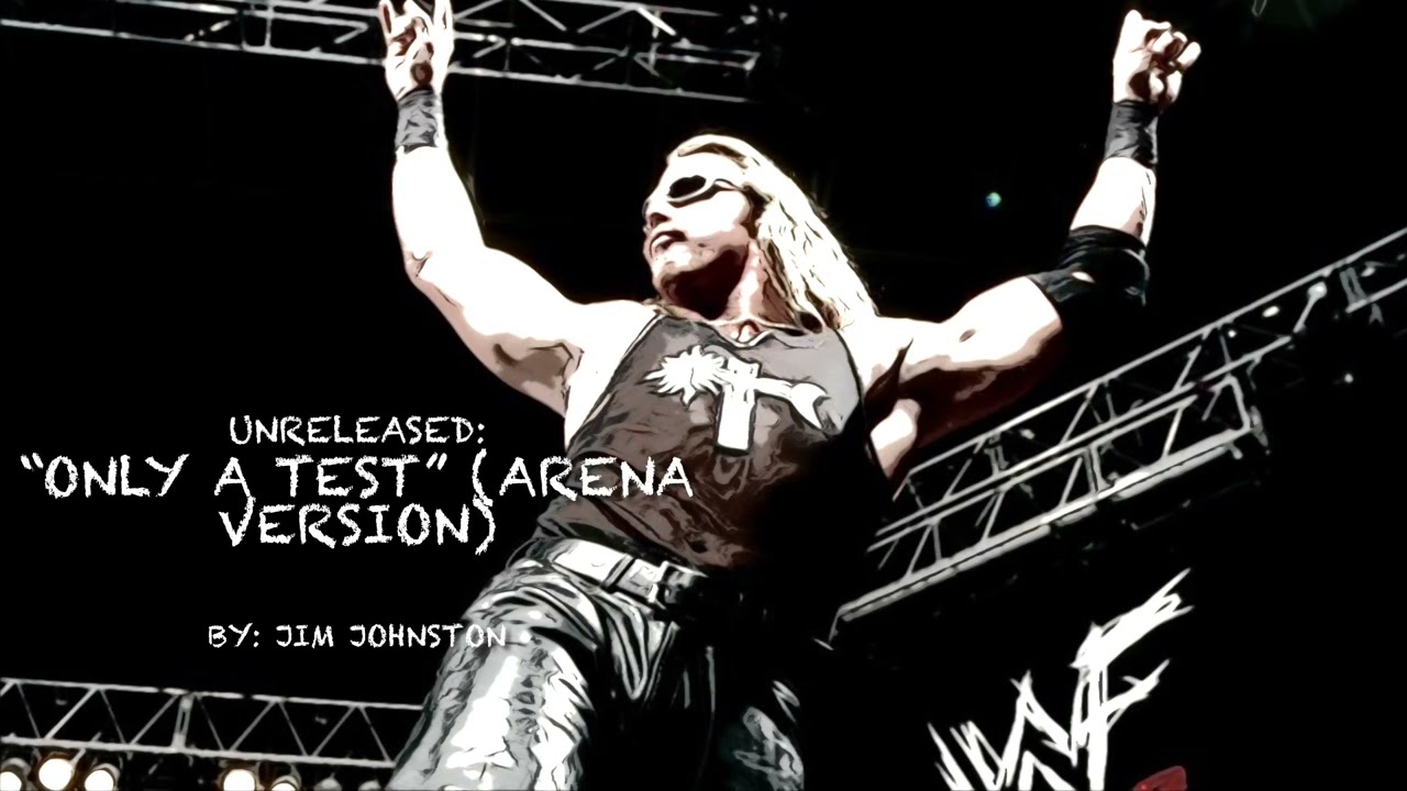 WWE UNRELEASED: Test “Only A Test” (Arena Version) Theme Song~Jim Johnston