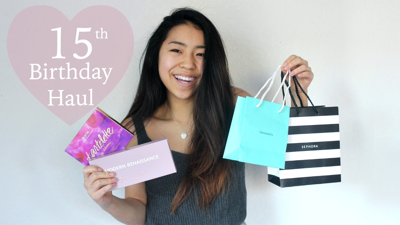Birthday Haul: What I got for my 15th Birthday!