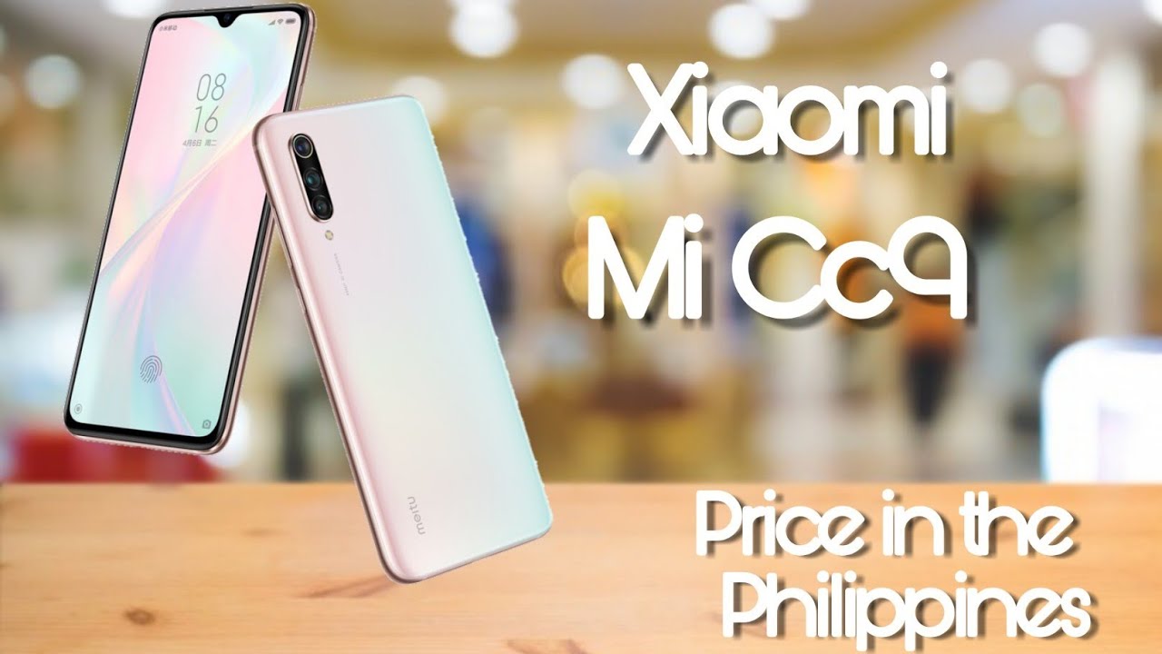 Xiaomi Mi CC9 : Unbox |Specs | Price | Review | Philippines