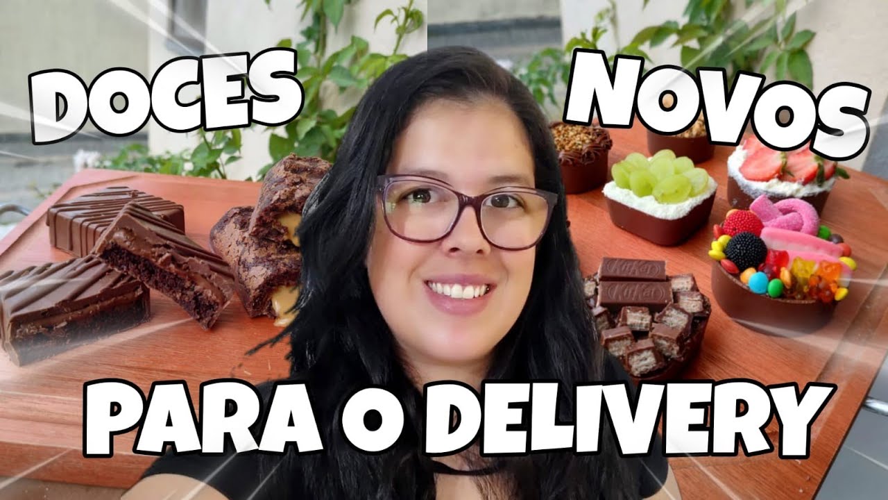 DELIVERY DE DOCES | CRIEI NOVOS DOCES PARA O CARDÁPIO | BARRABROWNIE E BOMBOM ABERTO