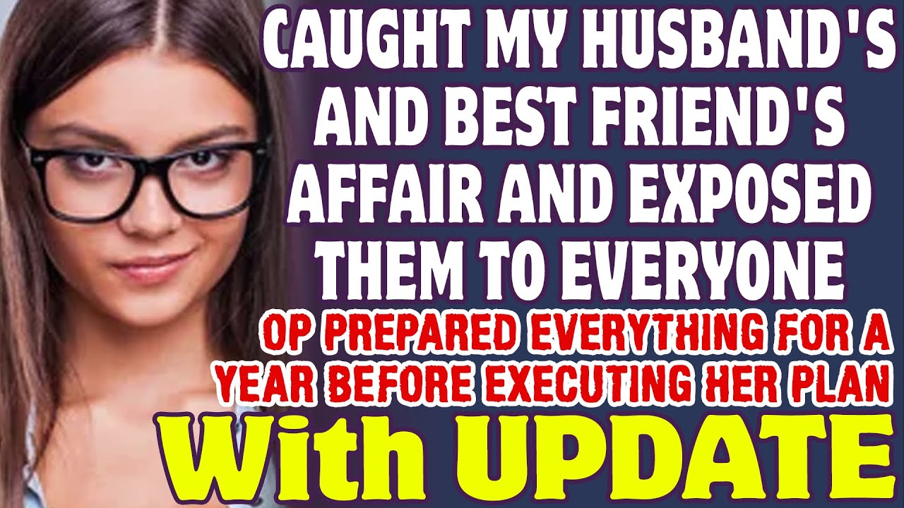 Caught My Husband's And Best Friend's Affair And Exposed Them To Everyone - Reddit Stories