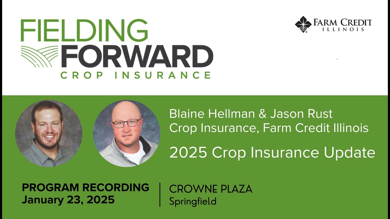 Crop Insurance Update 2025 - Blain Hellman & Jason Rust